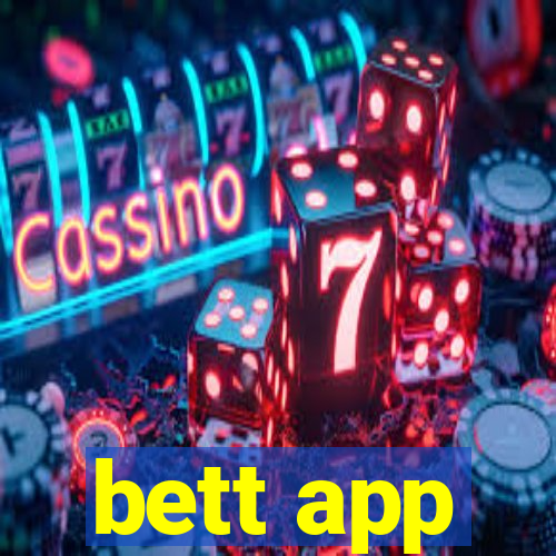 bett app